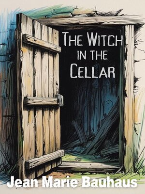 cover image of The Witch in the Cellar